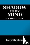 Stephens, Tony - Shadow in My Mind