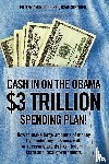 Benjamin Colonel Usaf (Retired), Ed - Cash In on the Obama $3 Trillion Spending Plan!