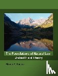 Rogers, Steven R - The Foundations of Natural Law