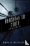 Henehan, Erin a - Unwarranted Youth