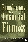 Bailey Flmi, W Timothy - Foundations for Financial Fitness