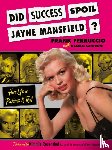 Ferruccio, Frank - Did Success Spoil Jayne Mansfield?