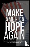 Fleming, Norman P - Make America Hope Again