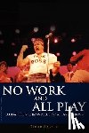 Wagner, Artist and Writer Roger - No Work and All Play