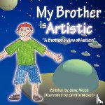 Webb, Jane - My Brother is Artistic