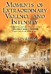 Becker, Nancy - Moments of Extraordinary Violence and Intensity
