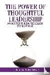 Kohn, Lisa, McLeod, Robyn - The Power of Thoughtful Leadership