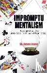 Jones, Professor James (Department of Religion Rutgers University) - Impromptu Mentalism