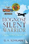 Schreader, G F - Hognose Silent Warrior