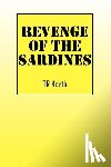 Kerth, Tr - Revenge of the Sardines