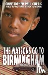 Curtis, Christopher Paul - The Watsons Go to Birmingham - 1963
