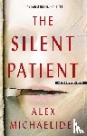 Michaelides, Alex - Michaelides, A: Silent Patient