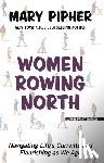 Pipher, Mary - WOMEN ROWING NORTH -LP