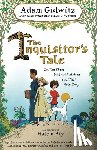 Gidwitz, Adam - The Inquisitor's Tale: Or, the Three Magical Children and Their Holy Dog