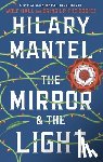 Mantel, Hilary - The Mirror & the Light