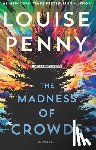 Penny, Louise - The Madness of Crowds