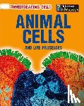 Somervill, Barbara A. - ANIMAL CELLS & LIFE PROCESSES