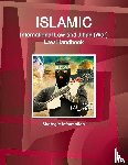 Ibp, Inc - Islamic International Law and Jihad (War) Law Handbook - Strategic Information