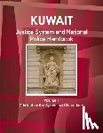 Ibp, Inc - Kuwait Justice System and National Police Handbook Volume 1 Criminal Justice System and Procedures