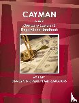 Ibp, Inc - Cayman Islands Company Laws and Regulations Handbook Volume 1 Strategic Information and Regulations