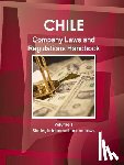 Ibp, Inc - Chile Company Law Handbook Volume 1 Strategic Information and Laws