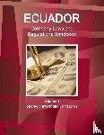 Www Ibpus Com - Ecuador Company Laws and Regulations Handbook Volume 1 Strategic Information and Laws