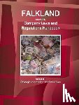 Ibp, Inc - Falkland Islands Company Laws and Regulations Handbook Volume 1 Strategic Information and Basic Law