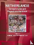 Ibp, Inc - Netherlands Company Laws and Regulations Handbook Volume 1 Strategic Information and Basic Laws