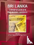 Ibp, Inc - Sri Lanka Company Laws and Regulations Handbook Volume 1 Strategic Information and Regulations