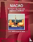 Ibp Inc - Macao Energy Policy, Laws and Regulation Handbook - Strategic Information and Regulations
