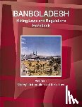 Ibp, Inc - Bangladesh Mining Laws and Regulations Handbook Volume 1 Strategic Information and Basic Laws