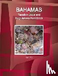 Ibp Inc - Bahamas Taxation Laws and Regulations Handbook - Strategic Information and Basic Regulations