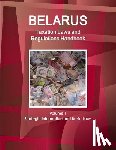 Ibp, Inc - Belarus Taxation Laws and Regulations Handbook Volume 1 Strategic Information and Basic Laws