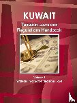 Ibp, Inc - Kuwait Taxation Laws and Regulations Handbook Volume 1 Strategic Information and Basic Laws