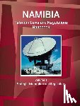 Ibp, Inc - Namibia Telecom Laws and Regulations Handbook Volume 1 Strategic Information and Regulations