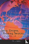 Tarc, Paul - Global Dreams, Enduring Tensions