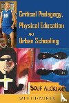Fitzpatrick, Katie - Critical Pedagogy, Physical Education and Urban Schooling