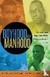  - Boyhood to Manhood