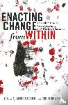 - Enacting Change from Within