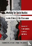 - Working for Social Justice Inside and Outside the Classroom