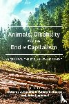  - Animals, Disability, and the End of Capitalism
