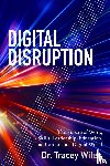 Wilen-Daugenti, Tracey - Digital Disruption