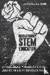 Sims, Jeremiah J. - Revolutionary STEM Education
