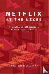  - Netflix at the Nexus