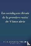 Li, Peilin, Qu, Jingdong, Yang, Yabin - Les Sociologues Chinois de la Premiere Moitie Du Xxeme Siecle