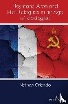 Orlando, Nathan - Raymond Aron and His Dialogues in an Age of Ideologies
