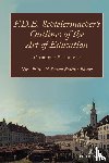  - F.D.E. Schleiermacher’s Outlines of the Art of Education