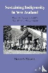 Webster, Steven S. - Sustaining Indigeneity in New Zealand