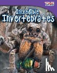 Housel, Debra J. - Incredible Invertebrates