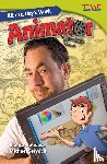 Apodaca, Blanca, Serwich, Michael - All in a Day's Work: Animator